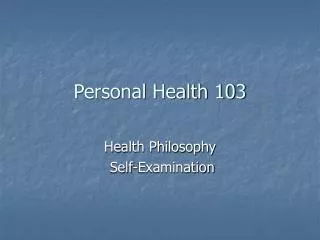 Personal Health 103