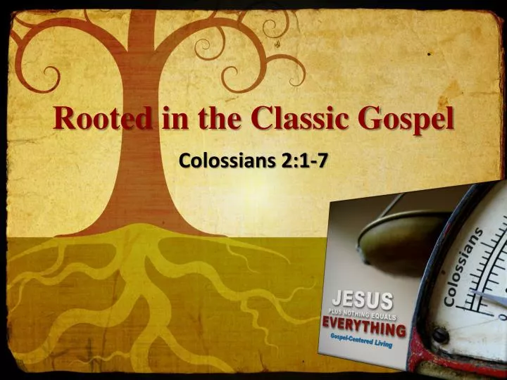 rooted in the classic gospel
