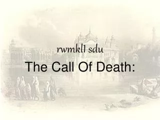 rwmklI sdu The Call Of Death: