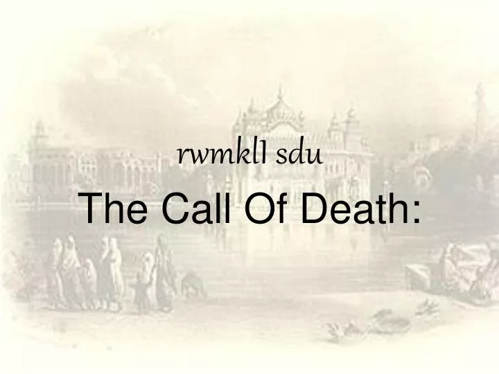 rwmkli sdu the call of death