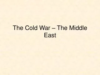 The Cold War – The Middle East
