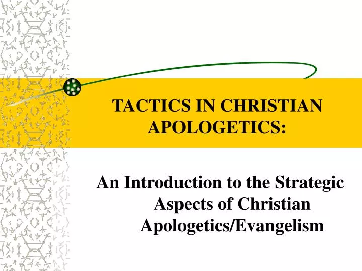 tactics in christian apologetics