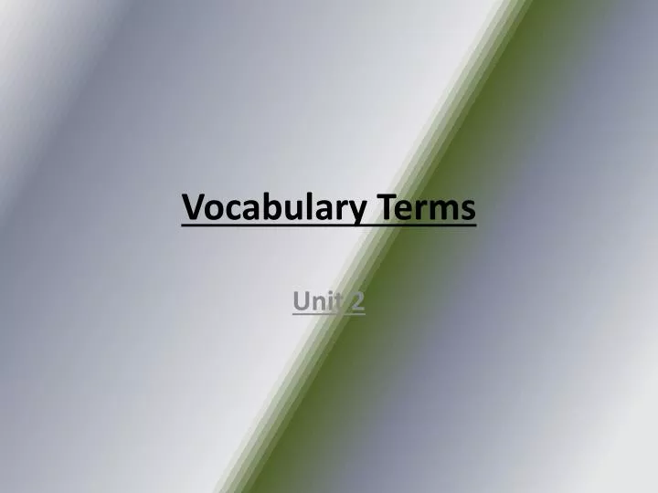PPT - Vocabulary Unit 4 PowerPoint Presentation, free download - ID:2194453