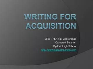 Writing for acquisition