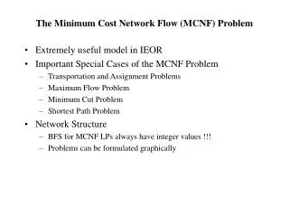 The Minimum Cost Network Flow (MCNF) Problem