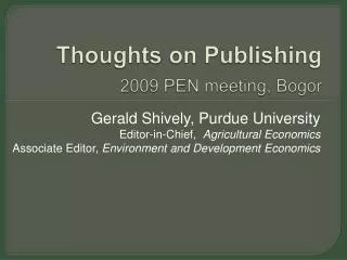 Thoughts on Publishing 2009 PEN meeting, Bogor