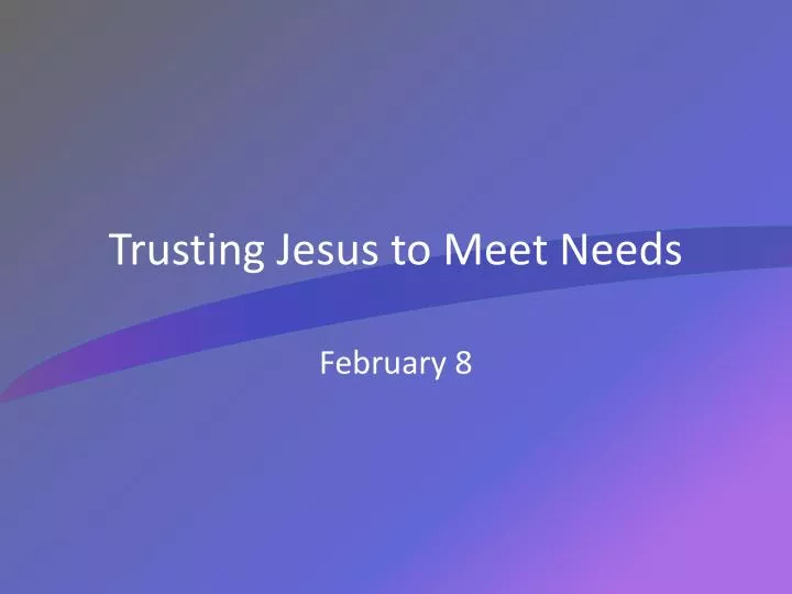 trusting jesus to meet needs