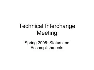 Technical Interchange Meeting