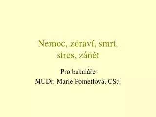 nemoc zdrav smrt stres z n t