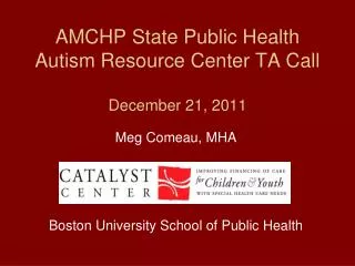 AMCHP State Public Health Autism Resource Center TA Call December 21, 2011