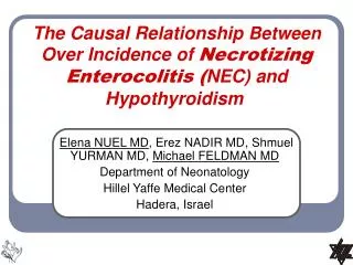 The Causal Relationship Between Over Incidence of Necrotizing Enterocolitis ( NEC) and Hypothyroidism