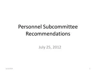 Personnel Subcommittee Recommendations