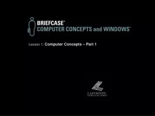 Lesson 1: Computer Concepts – Part 1