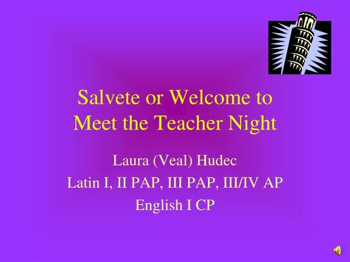salvete or welcome to meet the teacher night