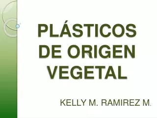 pl sticos de origen vegetal