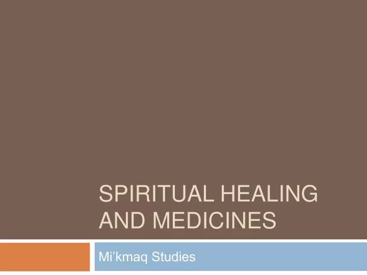 spiritual healing and medicines