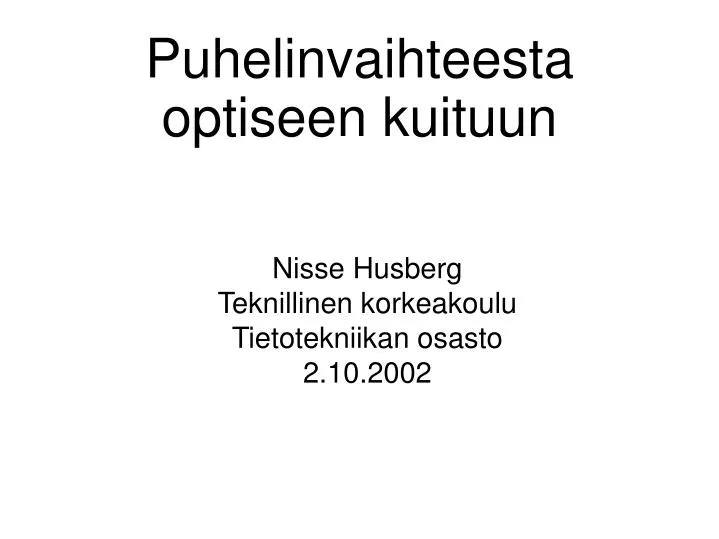 nisse husberg teknillinen korkeakoulu tietotekniikan osasto 2 10 2002