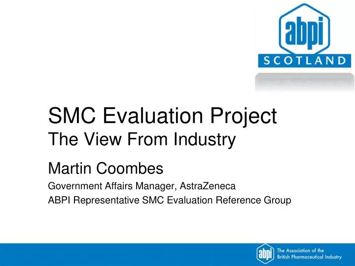 smc evaluation project the view from industry