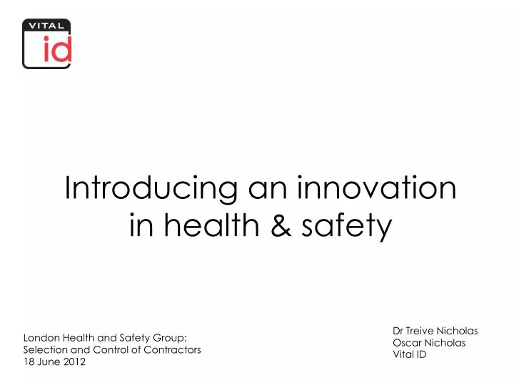 introducing an innovation in health safety