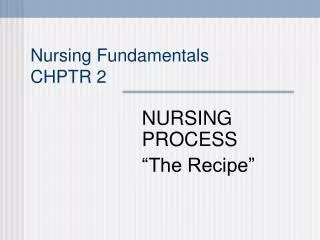 Nursing Fundamentals CHPTR 2