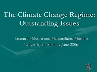 The Climate Change Regime: Outstanding Issues
