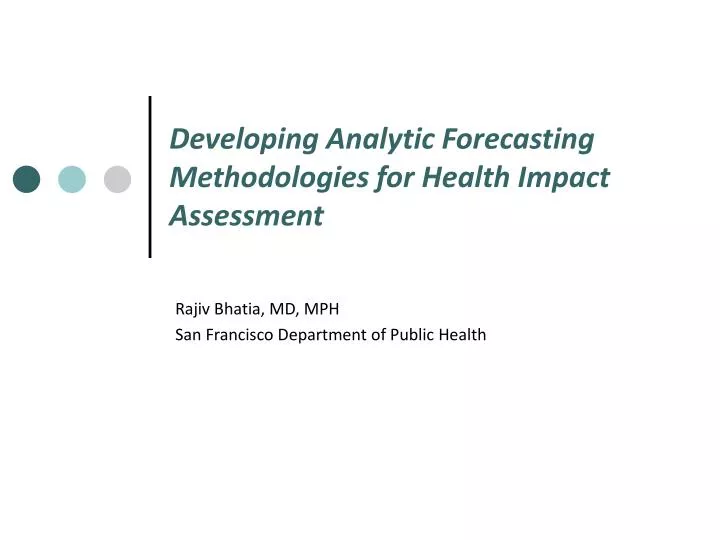 developing analytic forecasting methodologies for health impact assessment