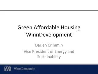 Green Affordable Housing WinnDevelopment