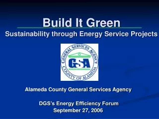 Build It Green Sustainability through Energy Service Projects