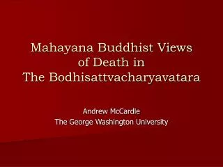 Mahayana Buddhist Views of Death in The Bodhisattvacharyavatara