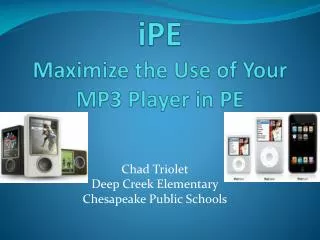 iPE Maximize the Use of Your MP3 Player in PE