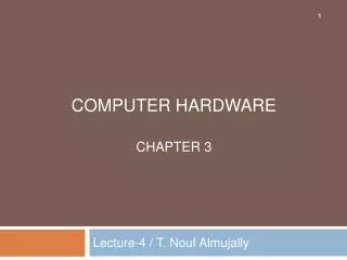 Lecture-4 / T. Nouf Almujally