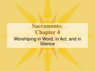 Sacraments: Chapter 4