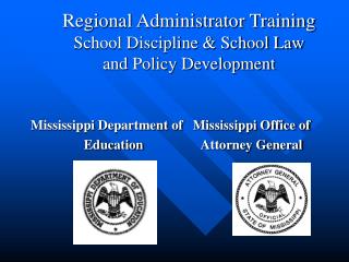 Regional Administrator Training School Discipline &amp; School Law and Policy Development