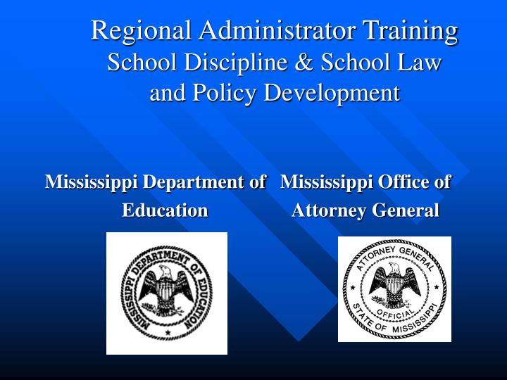 regional administrator training school discipline school law and policy development