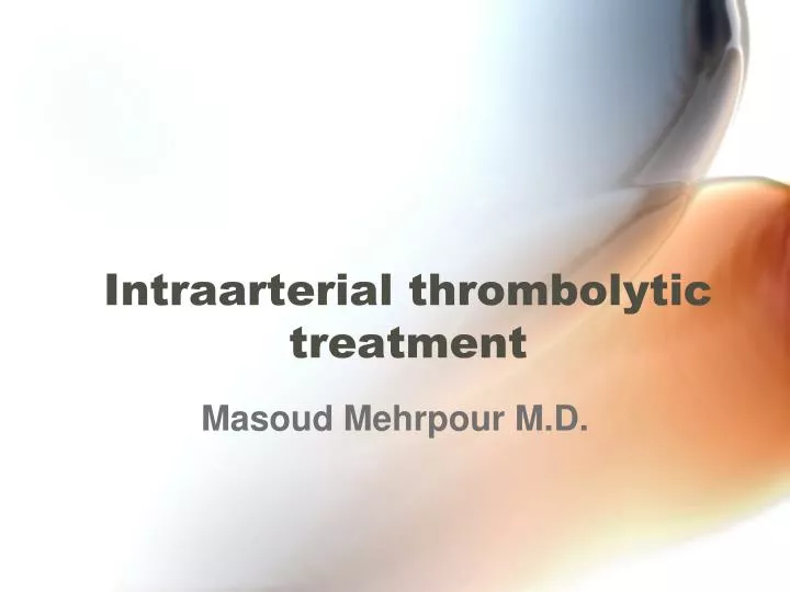 intraarterial thrombolytic treatment