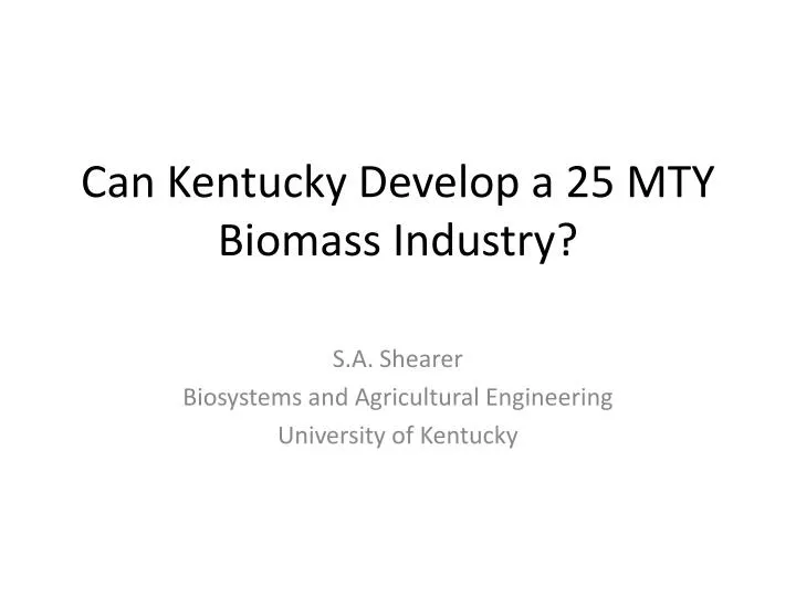 can kentucky develop a 25 mty biomass industry
