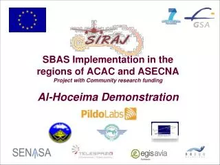 SBAS Implementation in the regions of ACAC and ASECNA Project with Community research funding Al-Hoceima Demonstrati