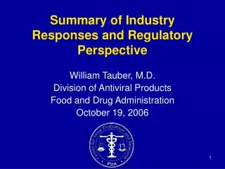 Summary of Industry Responses and Regulatory Perspective