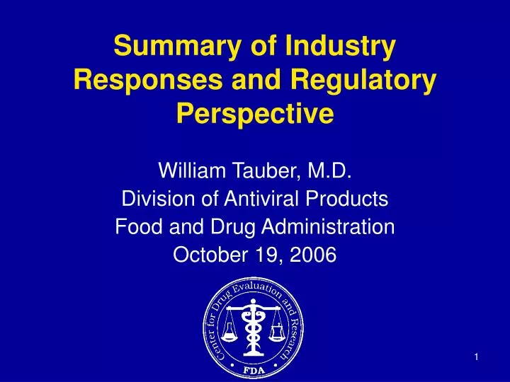 summary of industry responses and regulatory perspective