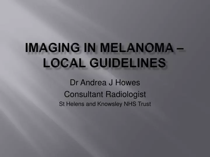 imaging in melanoma local guidelines