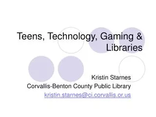 Teens, Technology, Gaming &amp; Libraries