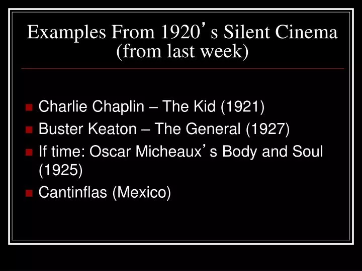 examples from 1920 s silent cinema from last week