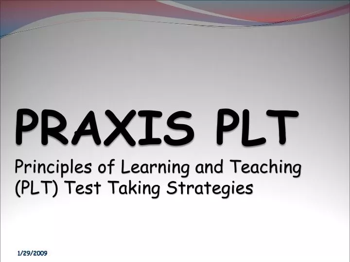 praxis plt principles of learning and teaching plt test taking strategies