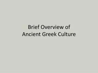 brief overview of ancient greek culture