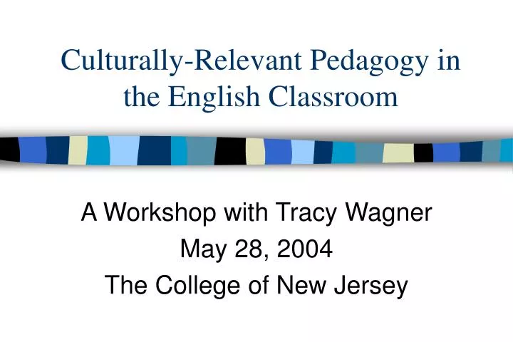 culturally relevant pedagogy in the english classroom