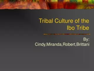 Tribal Culture of the Ibo Tribe