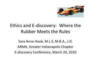Ethics and E-discovery: Where the Rubber Meets the Rules