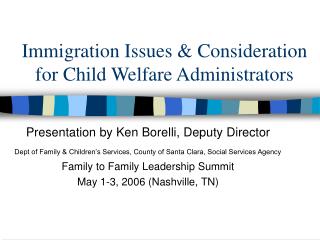 Immigration Issues &amp; Consideration for Child Welfare Administrators