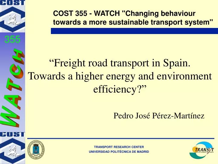 freight road transport in spain towards a higher energy and environment efficiency