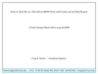 Study of Heat Flux in a Thin Silicon MEMS Wafer with Coolant and Air Filled Regions A Finite Element Model (FEA) using